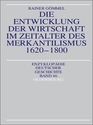 cover image of Die Entwicklung der Wirtschaft im Zeitalter des Merkantilismus 1620-1800